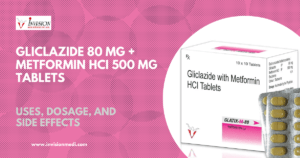 Read more about the article Glatix-M-80 (Gliclazide 80mg + Metformin HCI 500mg Tablets): Uses, MOA, Benefits, and Recommended Dosage