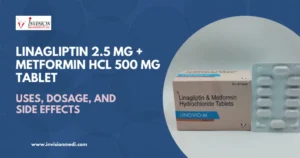Read more about the article Linagliptin 2.5 mg + Metformin HCL 500 mg Tablet: Uses, Recommended Dosage, and Action of mechanism
