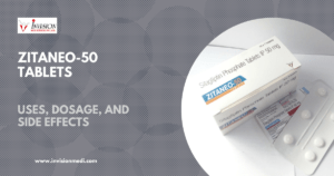 Read more about the article ZITANEO-50 (Sitagliptin Phosphate Tablets IP 50 mg): Uses, MOA, Benefits, and Recommended Dosage