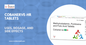 Read more about the article Cobanerve-HR (Methylcobalmin 1500mcg + Folic Acid 5mg + Pyridoxine Hcl 20mg ) Tablets: Uses, MOA, Benefits, and Recommended Dosage