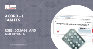 Read more about the article ACORD–L (Amlodipine 5mg + Losartan Potassium 50mg) Tablets: Uses, MOA, Benefits, and Recommended Dosage