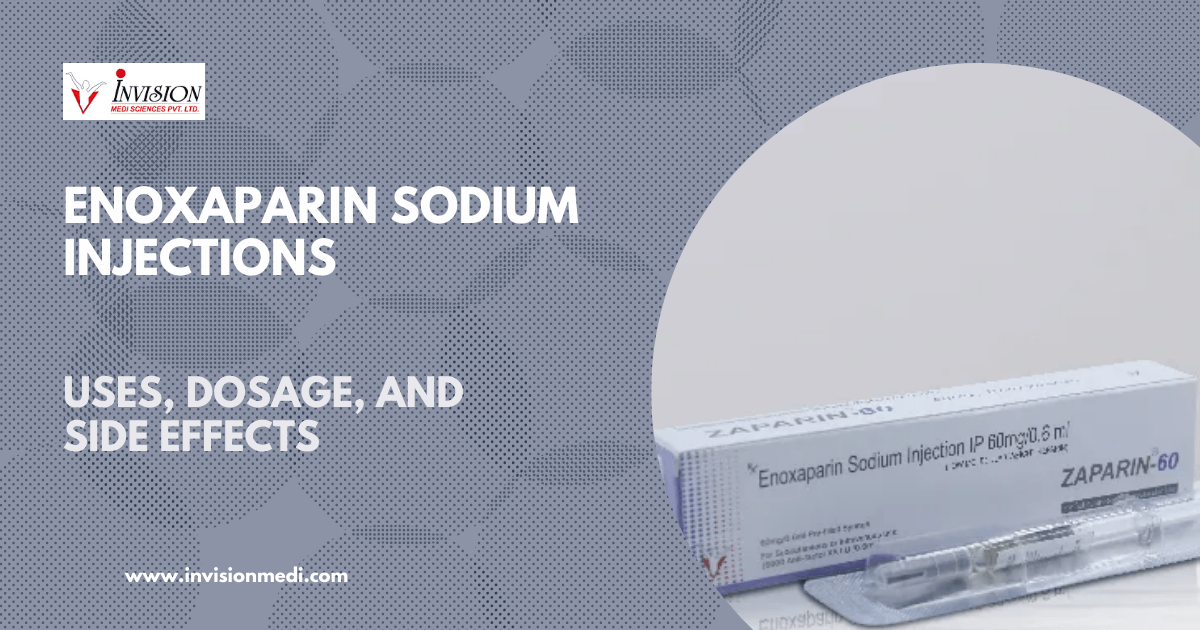 Enoxaparin Sodium EP 60mg Injections: Uses, Benefits, Dosage